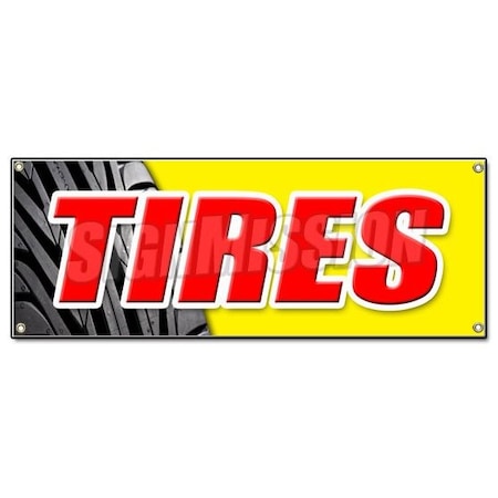 Signmission TIRES BANNER SIGN sale name brand rotation wheels oil change balance repair flat B-Tires